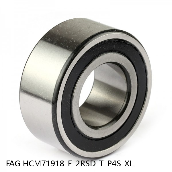 HCM71918-E-2RSD-T-P4S-XL FAG precision ball bearings